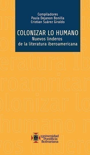 Colonizar lo humano