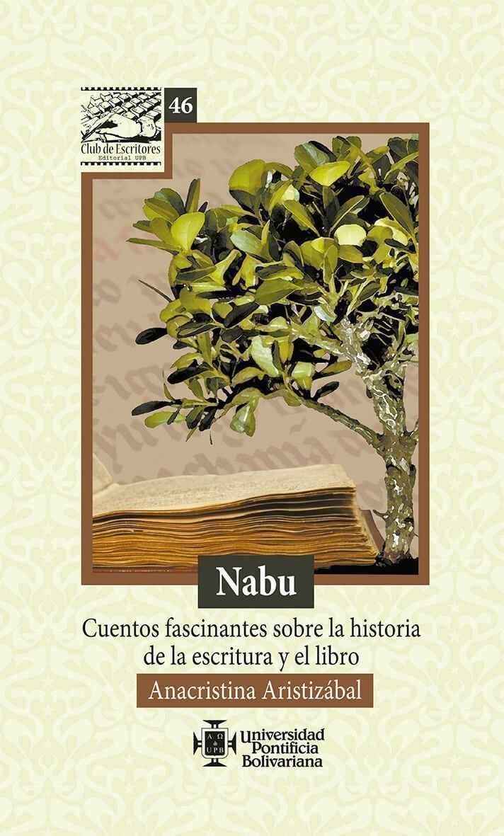 Nabu: Cuentos fascinantes sobre la historia de la escritura y el libro 