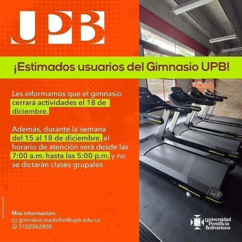 Cartel informativo de la Universidad Pontificia Bolivariana con fondo naranja y máquinas de trotar; mensaje en español sobre cierres y horarios