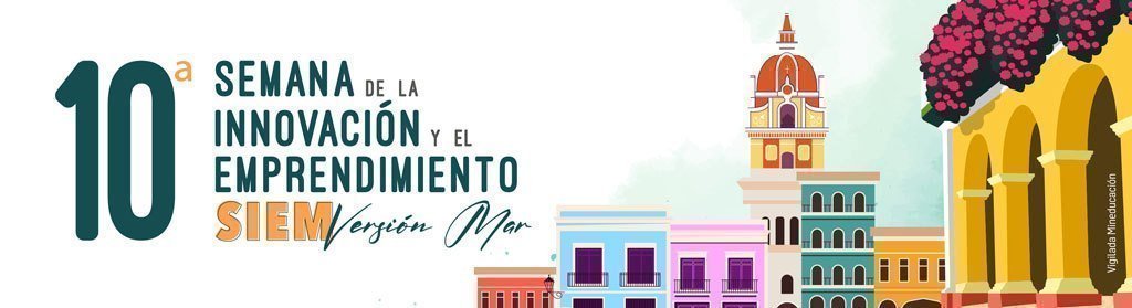10ª. Semana de la Innovación y Emprendimiento: versión Mar