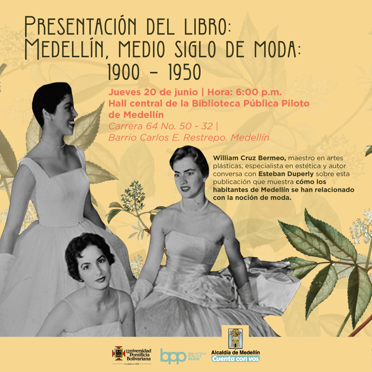 Presentación del libro: Medellín, medio siglo de moda: 1900 – 1950 Piloto