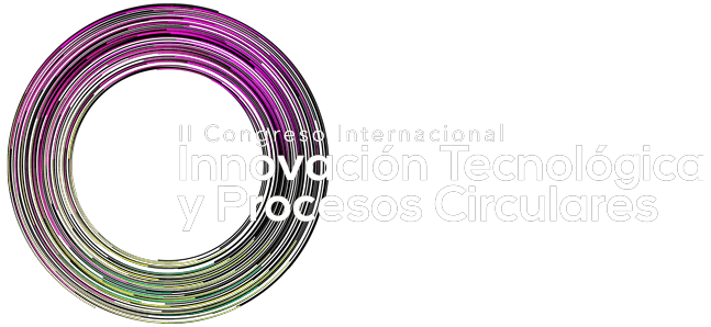Congreso internacional en innovación tecnológica y procesos circulares