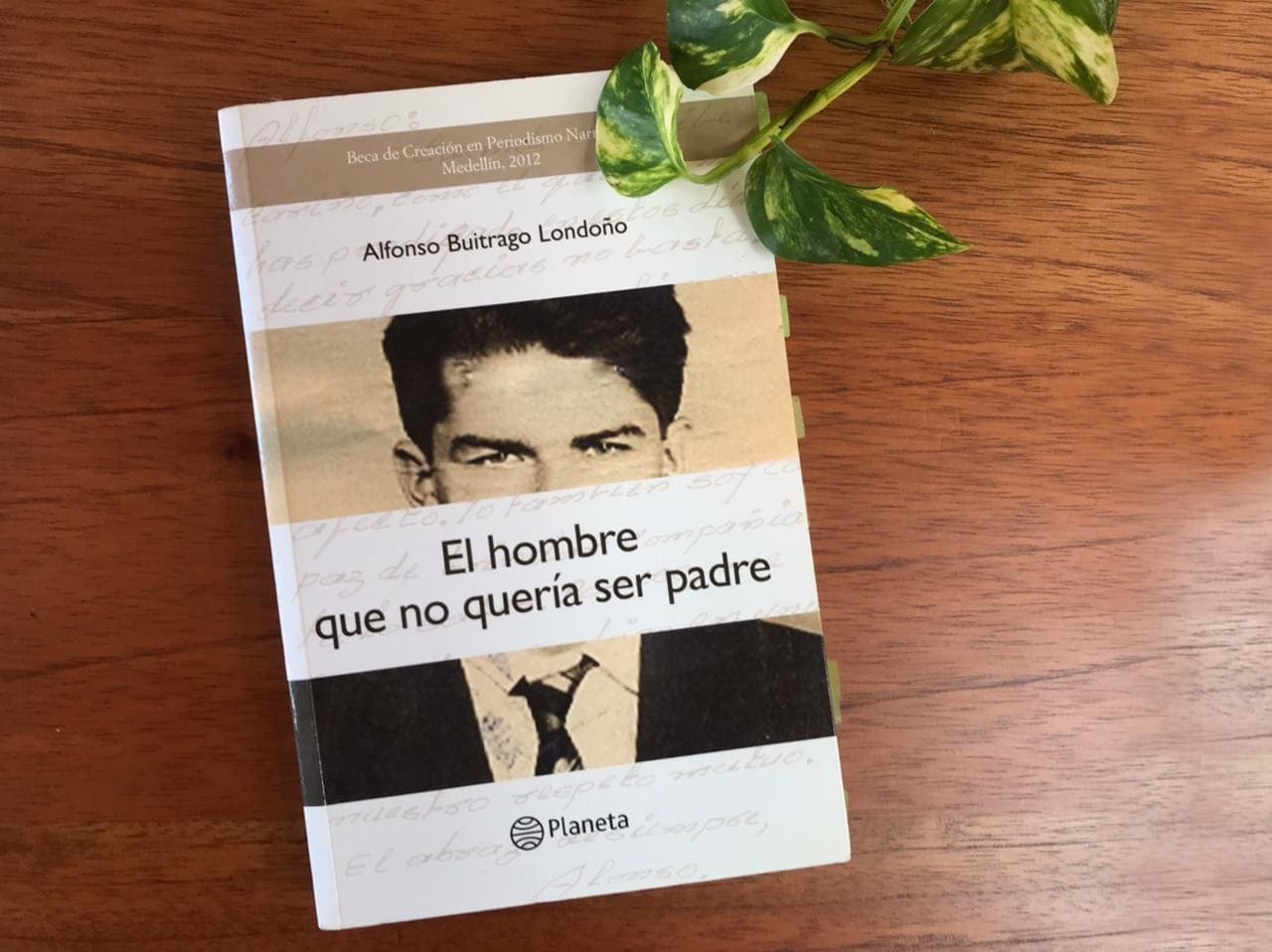 El hombre que no quería ser padre -  Alfonso Buitrago Londoño