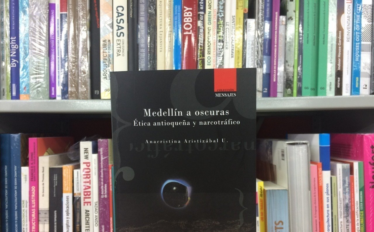 Medellín a oscuras: ética antioqueña y narcotráfico 
