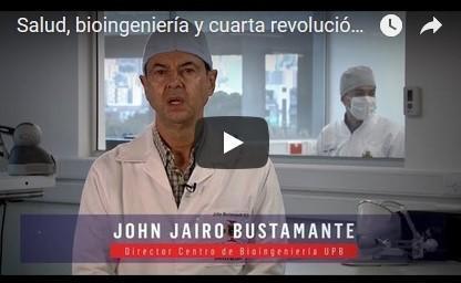 Video Salud, bioingeniería y cuarta revolución industrial